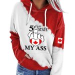 51st State My Ass Canada Hoodie