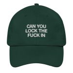 Can You Lock The Fuck In Hat