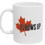 Elbows Up Canada Ceramic Mug