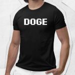 Elon Musk DOGE Shirt