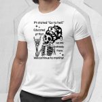 Hell Nurse We Are Already There Shirt