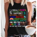 I Litterally Want My Tax Dollars To Support Tank Top