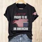 I Used To Be Proud To Be An American Shirt