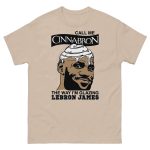 Lebron James Call Me Cinnavron The Way I'm Glazing Shirt