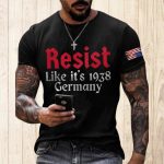 Resist Like It's 1938 Germany American Shirt