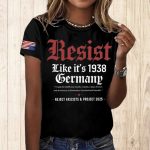 Resist Like It's 1938 Germany Reject Fascists And Project 2025 Shirt