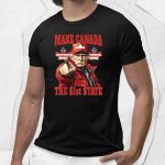 Trump Make Canada The 51st State Shirt