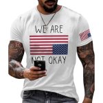 We Are Not Okay America Causal Print T-Shirt