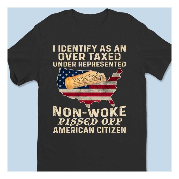 We The People I Identify As An Over Taxed Under Represented Shirt 2