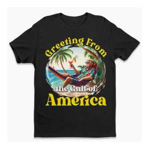Greenting From The Gulf Of America Shirt 1