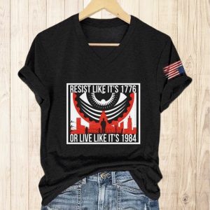 Resist Like Its 1776 Or Live Like Its 1984 America Shirt 1