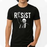 Bernie Sanders Resist Shirt