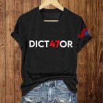 Dict47or America Shirt