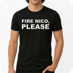 Fire Nico Please Shirt