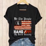 Hand Off My Social Security America Shirt