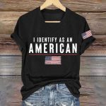 I Identify As An American Shirt