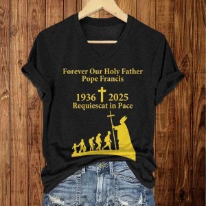 Forever Our Holy Father Pope Francis Shirt 1