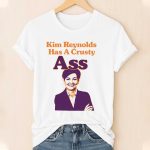 Kim Reynolds Has A Crusty Ass Shirt