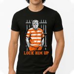Lock Him Up Trump Shirt