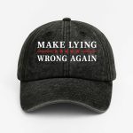 Make Lying Wrong Again America Cap