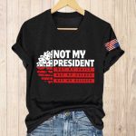 Not My President America Shirt