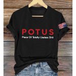 Potus Piece Of Totally Useless America Shirt