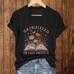 Radicalized By Basic Decency Book Flower Shirt