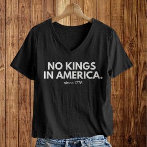 No Kings In America Since 1776 Shirt 1