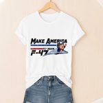 Trump Make America Fly Again F47 Shirt
