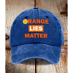 Orange Lies Matter Hat 1