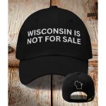 Wisconsin Is Not For Sale Hat