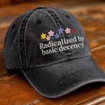 Radicalized By Basic Decency Flower FDT Hat