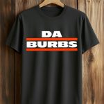 Chicago Bears Da Burbs T-Shirt