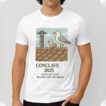 Conclave 2025 Vatican City Waiting For The Smoke T-Shirt