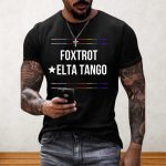 Foxtrot Delta Tango LGBTQ Shirt