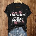 Radicalized By Basic Decency Flower V-Neck T-Shirt
