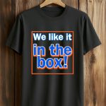 Tylor Megill We Like It In The Box Shirt