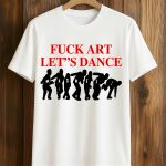 Jalen Williams Fuck Art Let's Dance Shirt