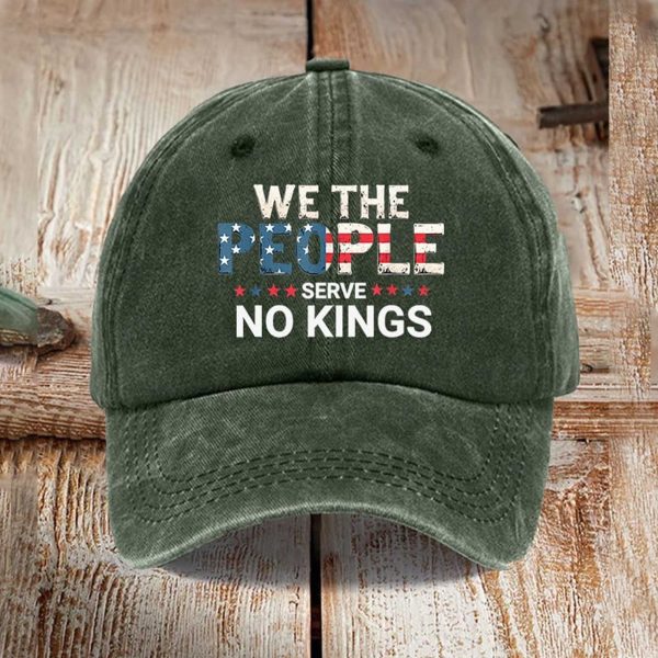 We The People Serve No Kings Hat