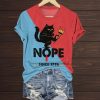 NOPE since 1776 Shirt