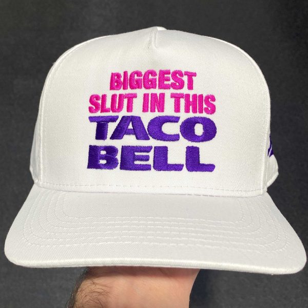 Biggest Slut In This Taco Restaurant Hat