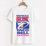 Biggest Slut In the Cantina Shirt