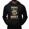 Books Make Me Happy You Not So Much Shirt
