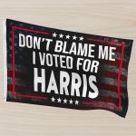 Don't Blame Me I Voted For Harris Flag