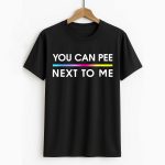 George Takei You Can Pee Next To Me Shirt
