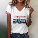Girls Will Be Girls Shirt