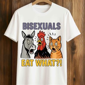 Bisexuals Eat What Shirt