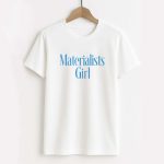 Pedro Pascal Materialists Girl Shirt