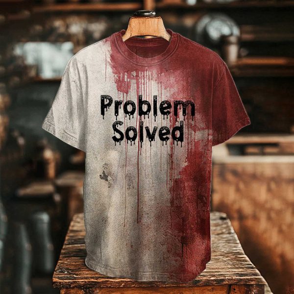Problem Solved Bloody Halloween Print T Shirt