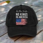 We The People No Kings In America Hat